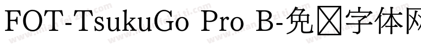 FOT-TsukuGo Pro B字体转换
